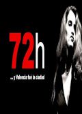 Descargar 72 horas…Y Valencia fue la ciudad por Torrent