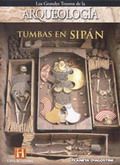 Descargar Arqueología – Tumbas de Sipán [Dual Castellano/Inglés]. por Torrent