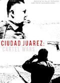 Descargar Juarez, La Guerra De Los Cárteles por Torrent