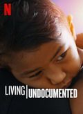 Descargar Living Undocumented [720p]. por Torrent